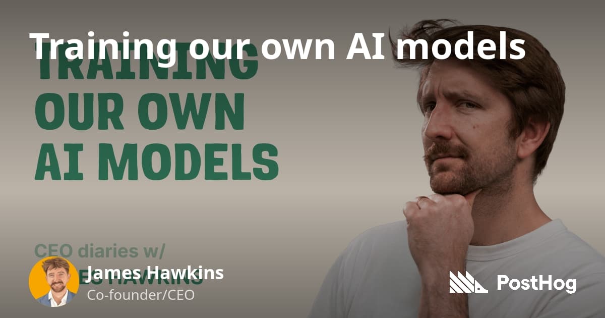PostHog trains custom AI models instead of relying on third-party APIs