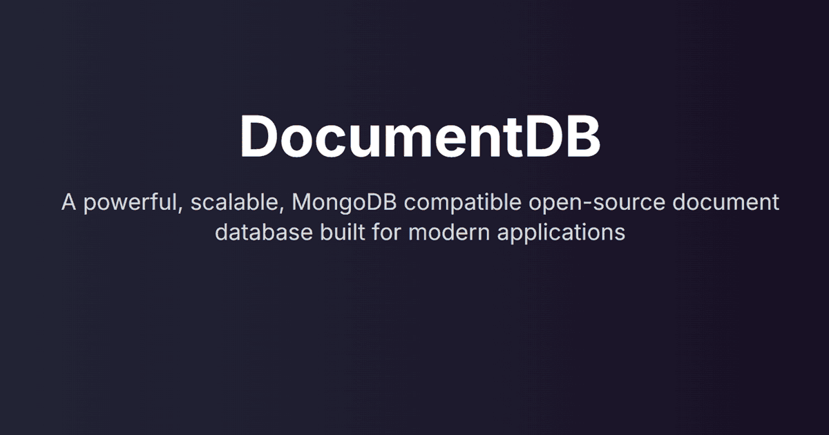 DocumentDB brings MongoDB compatibility to open-source databases