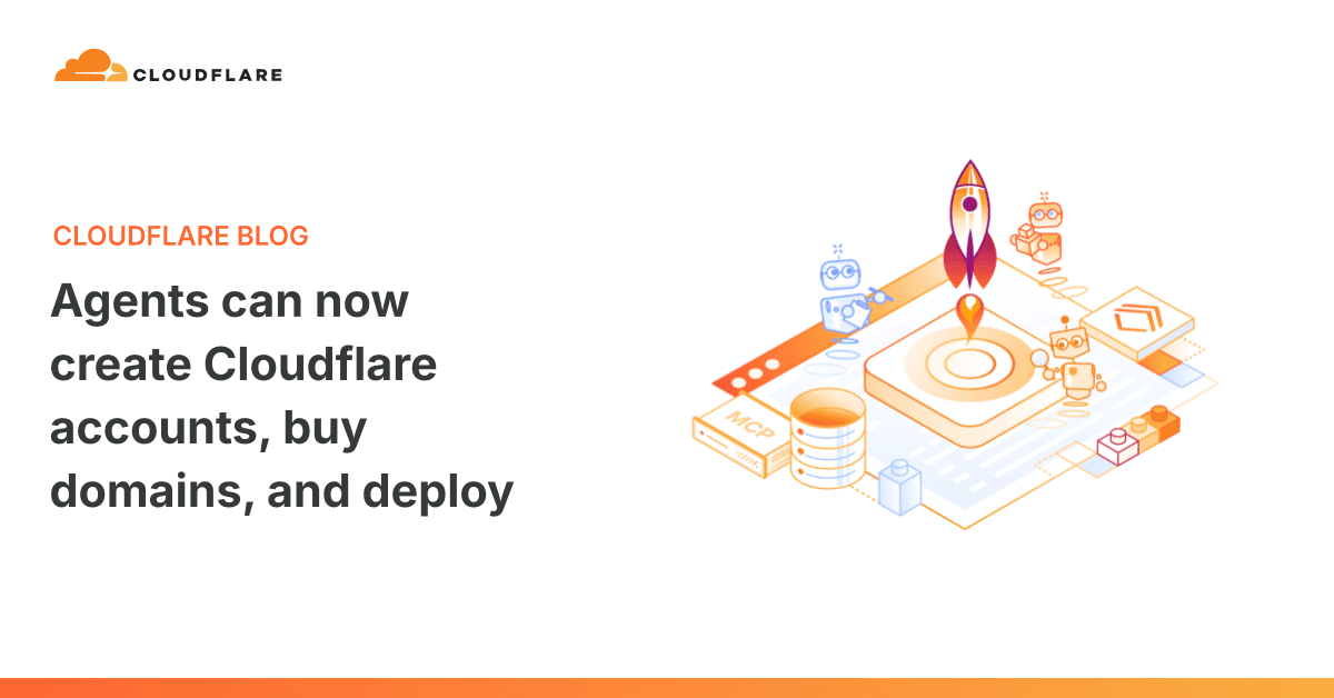 Cloudflare lets AI agents autonomously handle account setup and deployments