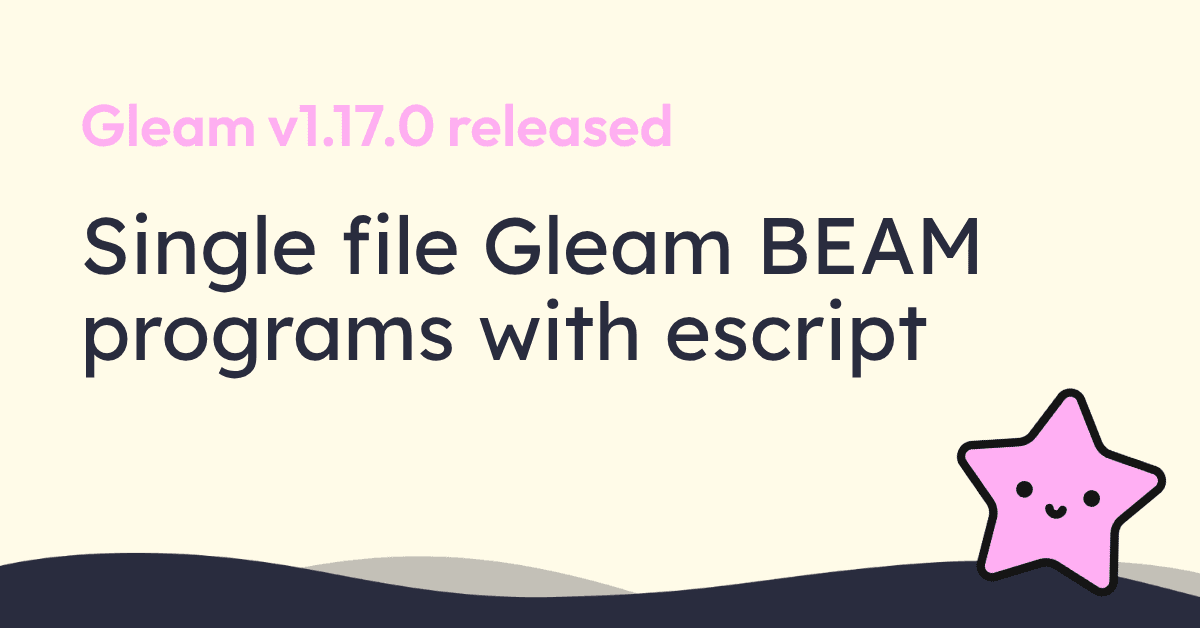 Gleam adds escript support for single-file BEAM programs