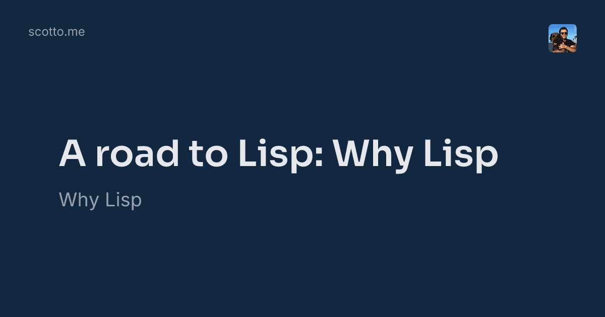 Developer charts path back to Lisp, argues for its relevance today